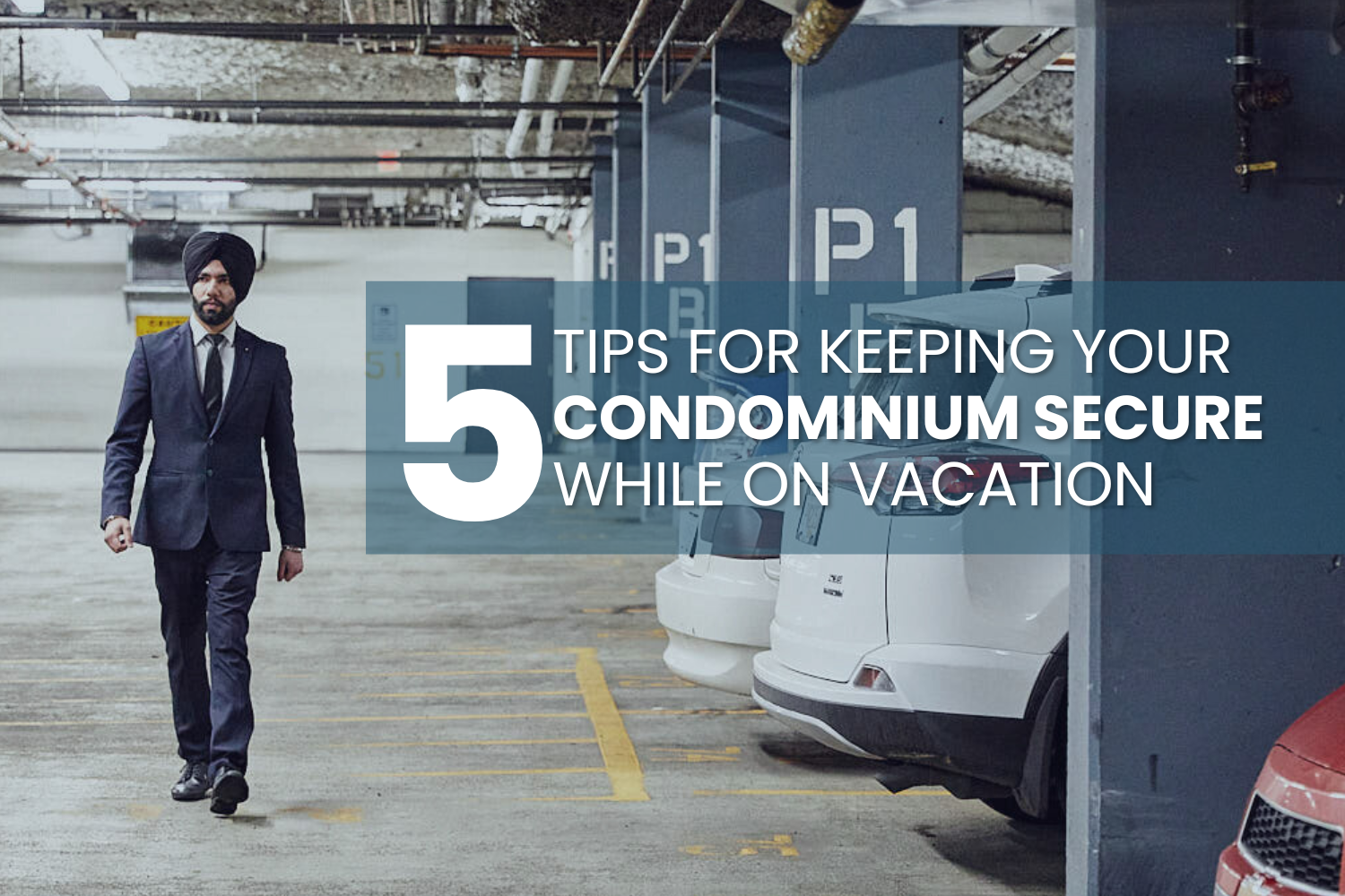 How to keep your condo secure while you're on vacation. Condominium security by Blackbird Security